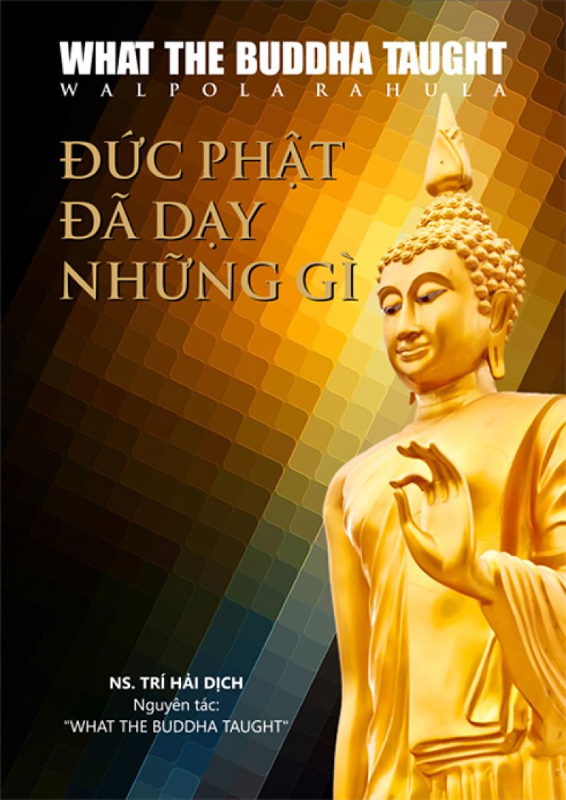 ĐỨC PHẬT ĐÃ DẠY NHỮNG GÌ