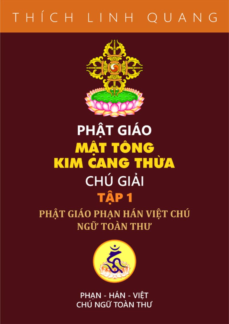 MẬT TÔNG KIM CANG THỪA CHÚ GIẢI - TẬP 1