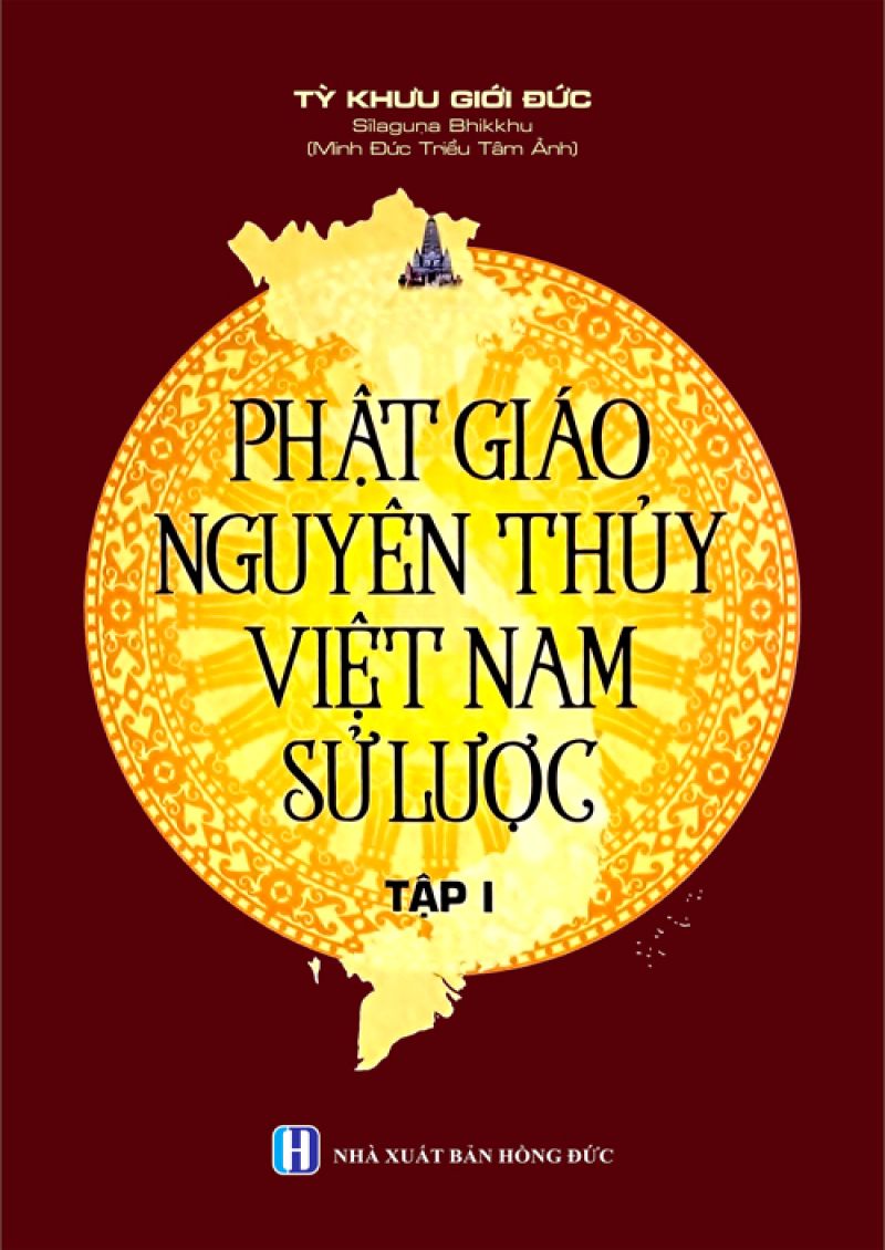 PHẬT GIÁO NGUYÊN THỦY VIỆT NAM SỬ LƯỢC - TẬP I