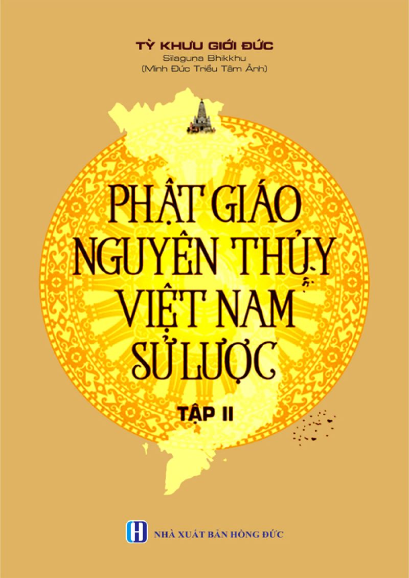 PHẬT GIÁO NGUYÊN THỦY VIỆT NAM SỬ LƯỢC - TẬP II