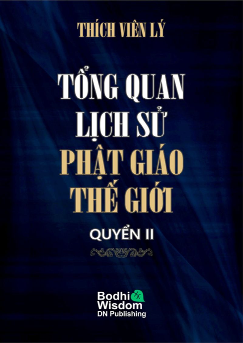 TỔNG QUAN LỊCH SỬ PHẬT GIÁO THẾ GIỚI - QUYỂN 2