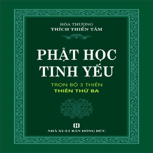 PHẬT HỌC TINH YẾU - THIÊN THỨ BA