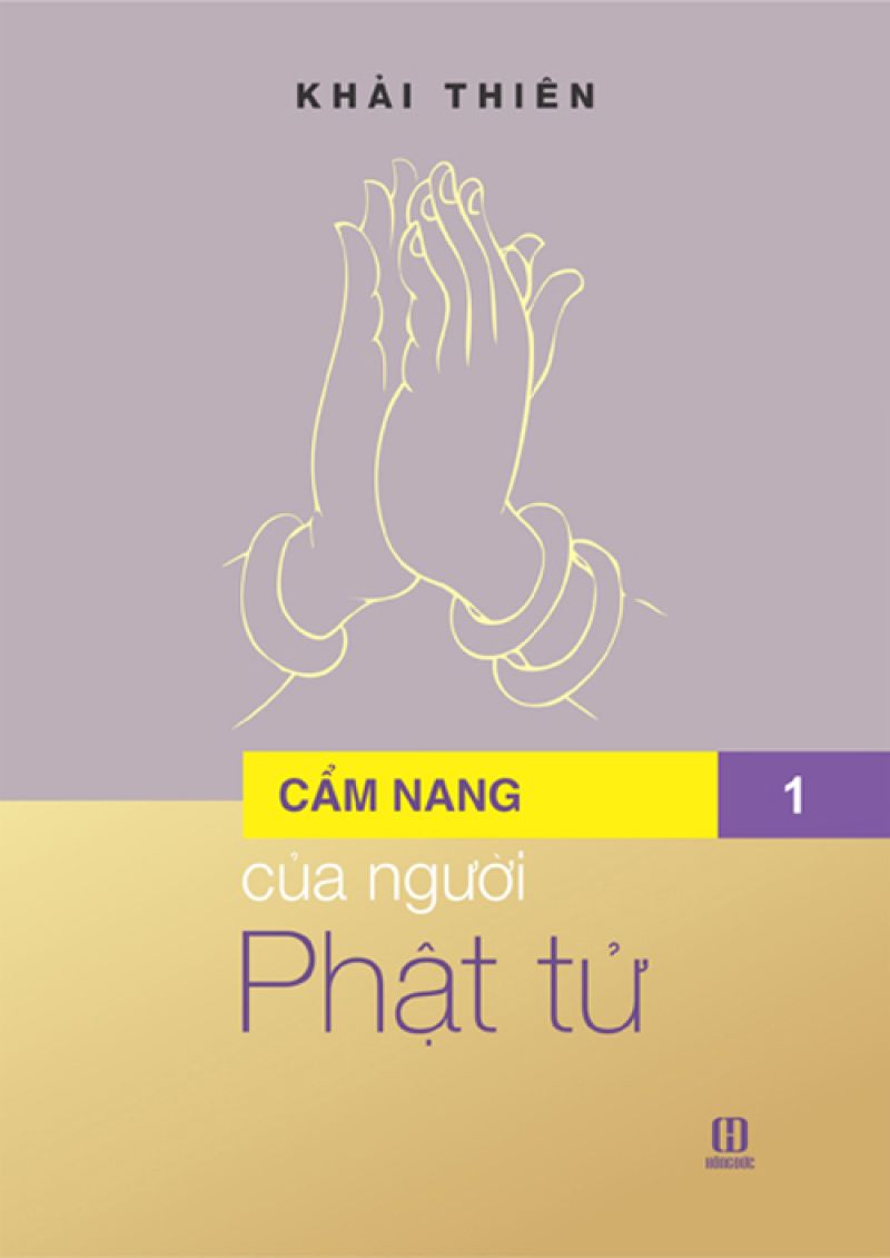 CẨM NANG CỦA NGƯỜI PHẬT TỬ - TẬP 1