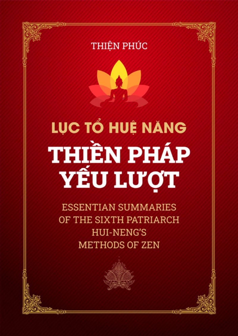 LỤC TỔ HUỆ NĂNG - THIỀN PHÁP YẾU LƯỢC