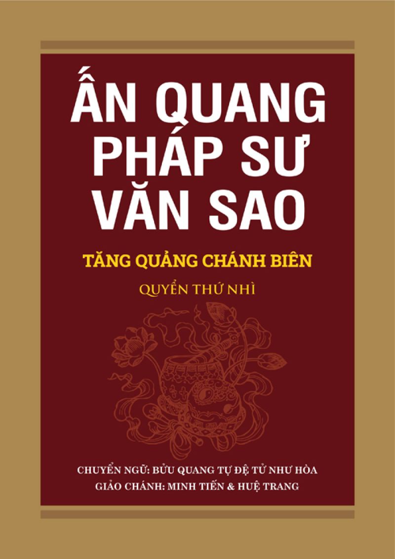 ẤN QUANG PHÁP SƯ VĂN SAO TĂNG QUẢNG CHÁNH BIÊN - QUYỂN 2