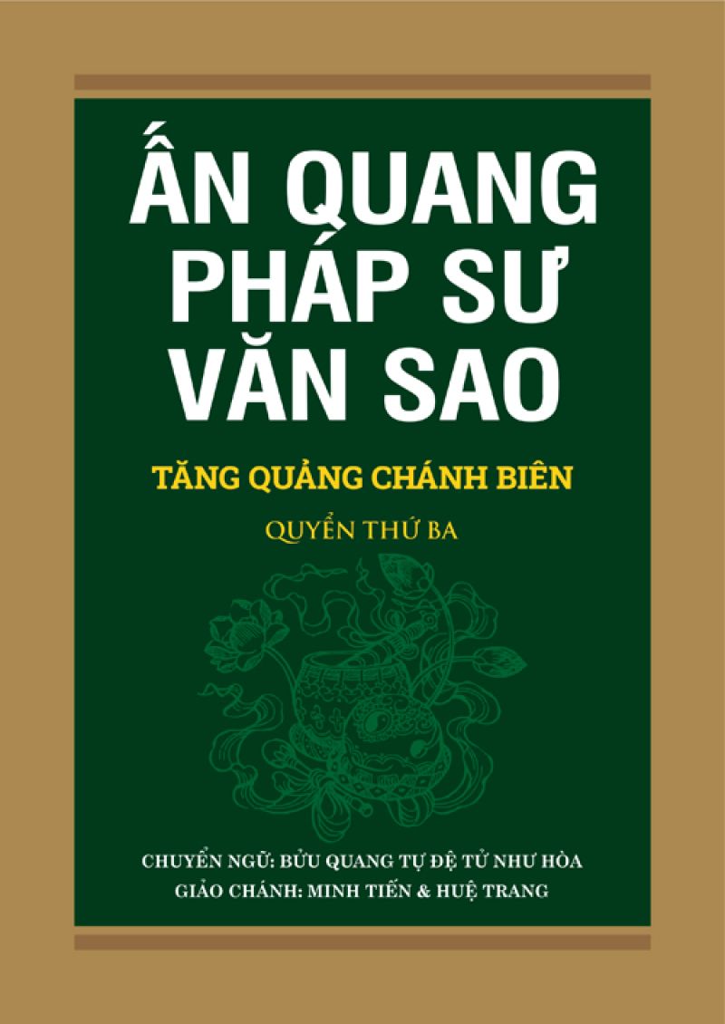 ẤN QUANG PHÁP SƯ VĂN SAO TĂNG QUẢNG CHÁNH BIÊN - QUYỂN 3