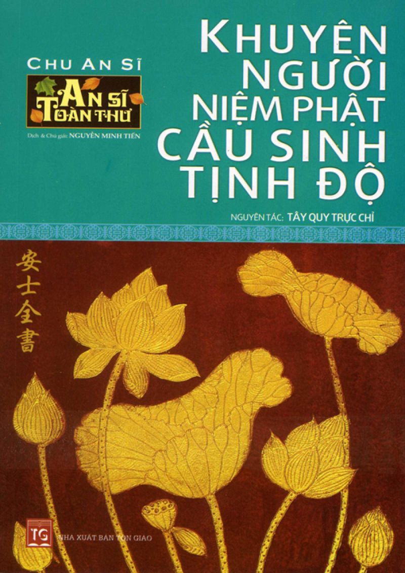 KHUYÊN NGƯỜI NIỆM PHẬT CẦU SINH TỊNH ĐỘ