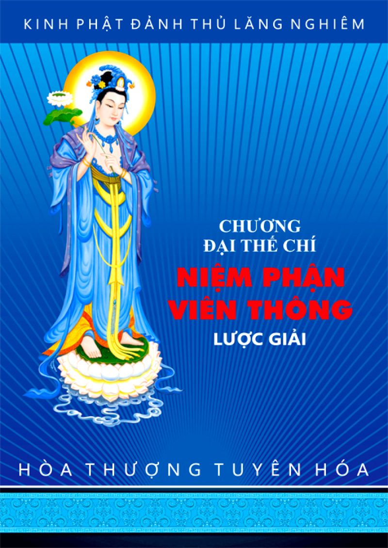 CHƯƠNG ĐẠI THẾ CHÍ - NIỆM PHẬT VIÊN THÔNG