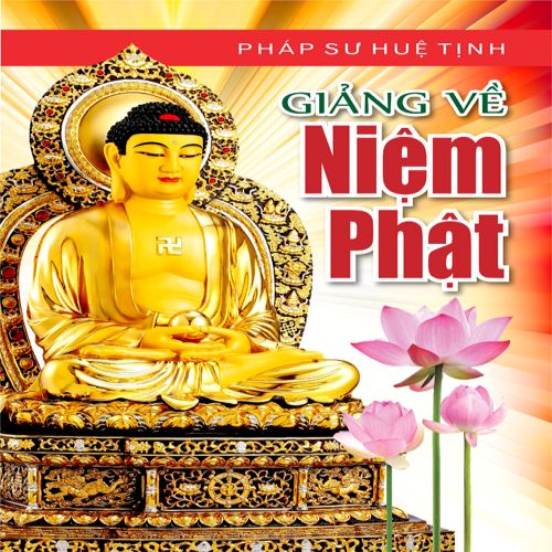 GIẢNG VỀ NIỆM PHẬT